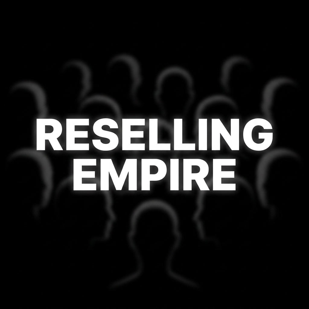 The Reselling Empire
